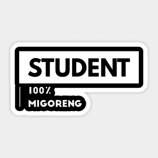 Student 100% MiGoreng Sticker